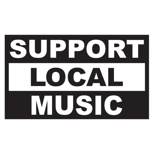 MUSL103 - Support Local Music
